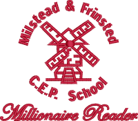 Milstead and Frinsted CEP School (Millionaire Readers  ONLY)