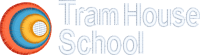 Tram House School